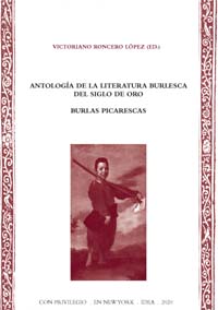 Antología de la literatura burlesca del Siglo de Oro. Burlas picarescas