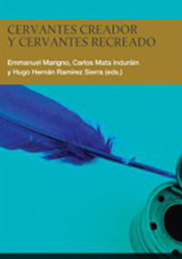 Cervantes creador y Cervantes recreado