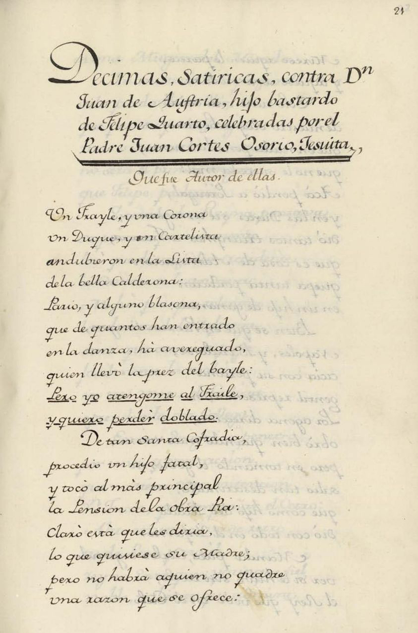 «Décimas satíricas contra don Juan de Austria, hijo bastardo de Felipe Cuarto, celebradas por el padre Juan Cortés Osorio, jesuita», en Papeles en prosa y verso relativos al reinado de Carlos II, Ms. 18216 de la BNE, fol. 21.