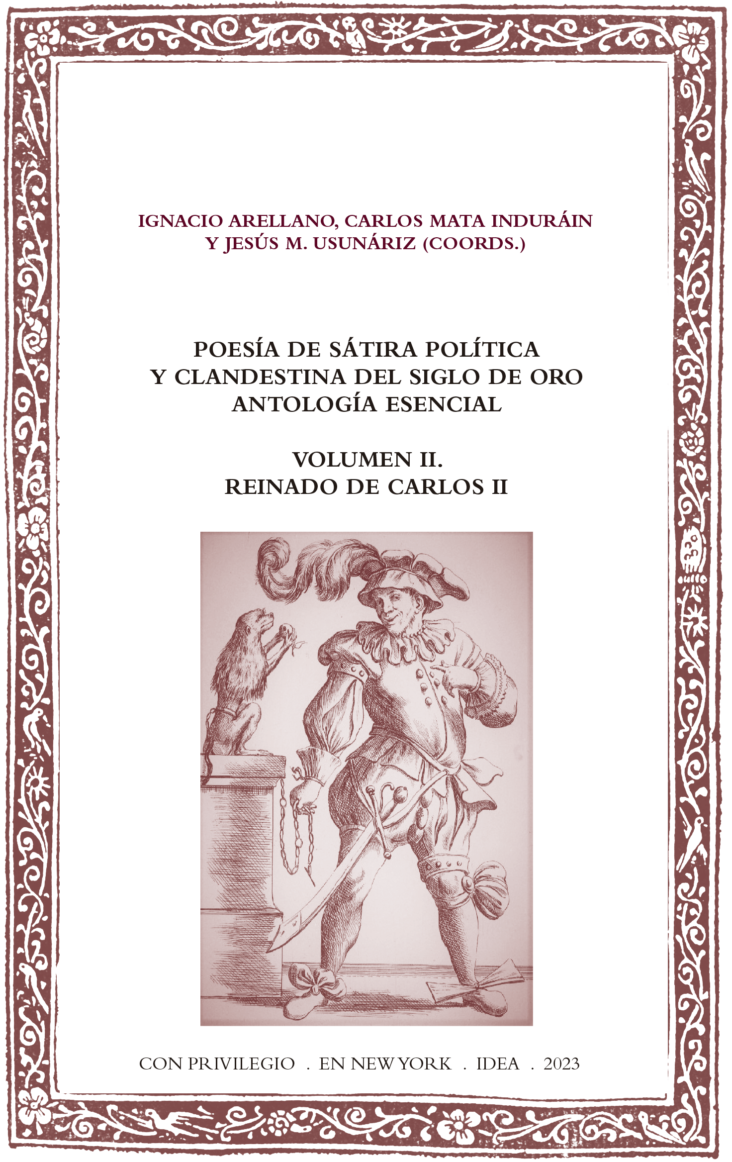 Batihoja 92. Poesía de sátira política y clandestina en el Siglo de Oro. Antología esencial. Volumen II. Reinado de Carlos II 