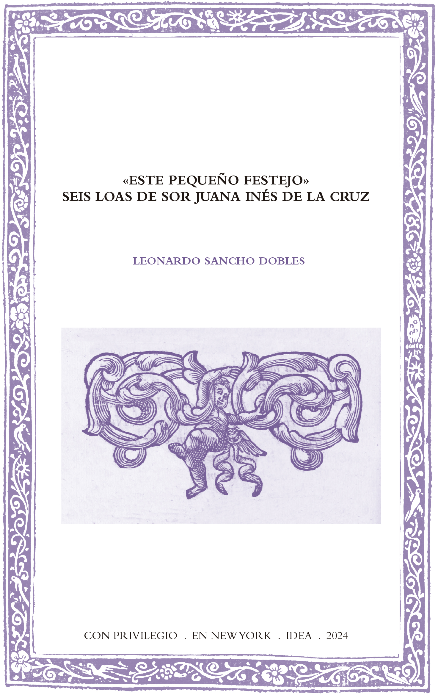 Batihoja 94. «Este pequeño festejo». Seis loas de sor Juana Inés de la Cruz 