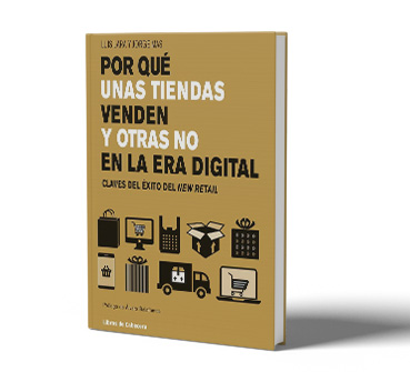 ¿Por qué unas tiendas venden y otras no en la era digital? Claves del éxito del New Retail